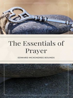 cover image of The Essentials of Prayer